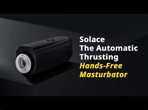 video masturbator|Introducing Solace, the groundbreaking automatic m@sturb@tor .